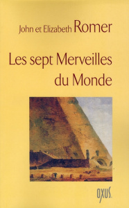 Les sept merveilles du monde - Romer John ; Romer Elizabeth