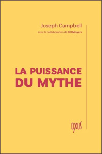 La puissance du mythe - Campbell Joseph