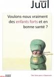 Voulons-nous vraiment des enfants forts et en bonne santé ? - Juul Jesper ; Dutarte David