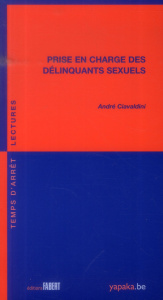 Prise en charge des délinquants sexuels - Ciavaldini André