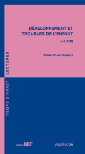Développement et troubles de l'enfant 1-4 ans - Durieux Marie-Paule