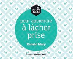 La petite boîte pour apprendre à lâcher prise - Mary Ronald