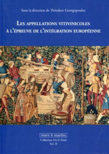 Les appellations vitivinicoles à l'épreuve de l'intégration européenne - Georgopoulos Théodore ; Bachy Jean-Paul