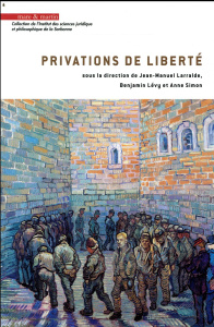 Privations de liberté - Larralde Jean-Manuel ; Lévy Benjamin ; Simon Anne