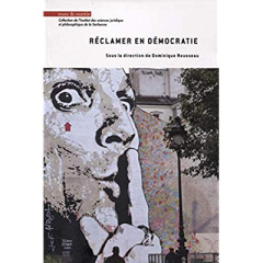 Réclamer en démocratie - Benetti Julie