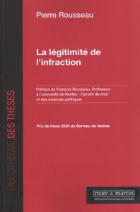 La légitimité de l'infraction - Rousseau Pierre