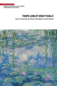 Temps long et droit public - Duverger Fannie ; Havard Lucie ; Renaudie Olivier