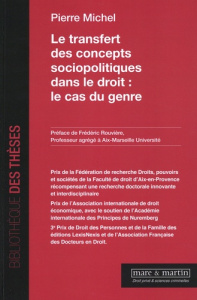 Le transfert des concepts sociopolitiques dans le droit : le cas du genre - Michel Pierre ; Rouvière Frédéric