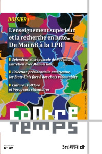 ContreTemps N° 47 : L'enseignement supérieur et la recherche en lutte. De Mai 68 à la LPR - Sitel Francis
