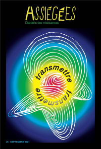 Assiégées N° 5, septembre 2021 : Transmettre - Noël-Thomassaint Fania