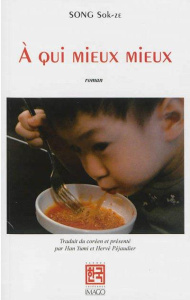 A qui mieux mieux - Song Sok-ze ; Han Yumi ; Péjaudier Hervé