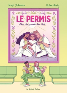 Le permis. Pour des parents bien élevés - Delhomme Joseph ; Jeanty Océane