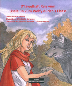D'fàwelhàft Reis vùm Lisele un wùim Wolfy dùrich s Elsàss - Pfeiffer Thomas ; Carmona Christophe