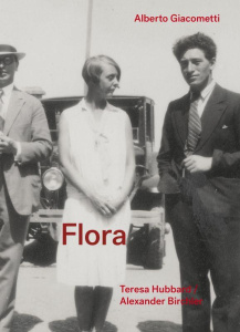 Flora. Alberto Giacometti, Edition bilingue français-anglais - Alandete Christian ; Hubbard Teresa ; Birchler Ale