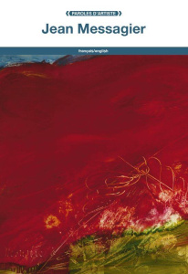 Jean Messagier. Edition bilingue français-anglais - Messagier Jean ; Doherty John