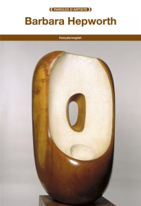 Barbara Hepworth. Edition bilingue français-anglais - Hepworth Barbara ; Allain Jean-François