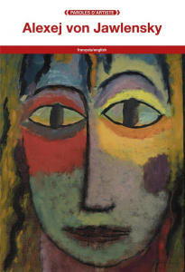 Alexej von Jawlensky. Edition bilingue français-anglais - Jawlensky Alexej von ; Girard Sylvie ; Kustner Edi