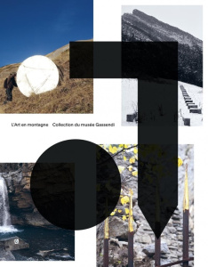 L'Art en montagne. Collection du musée Gassendi - Rekow-Fond Lydie ; Warluzel Jean-Baptiste ; Leenha