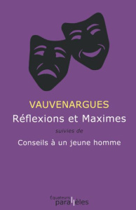 Réflexions et maximes. Suivies de Conseils à un jeune homme, précédées de Vauvenargues par Sainte-Be - Vauvenargues Luc de Clapiers de ; Sainte-Beuve Cha