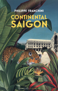 Continental Saigon - Franchini Philippe ; Frébourg Olivier