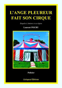 L'ange pleureur fait son cirque - Pocry Laurent