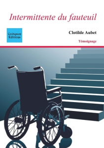 Intermittente du fauteuil - Aubet Clotilde