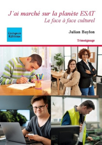 J'ai marché sur la planète ESAT. Le face à face culturel - Baylon Julian