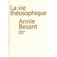 La vie théosophique - Besant Annie