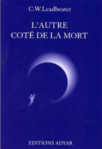 L'autre coté de la mort. 8e édition - Leadbeater Charles