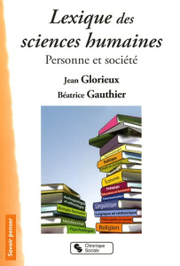 Lexique des sciences humaines. Personne et société - Glorieux Jean ; Gauthier Béatrice