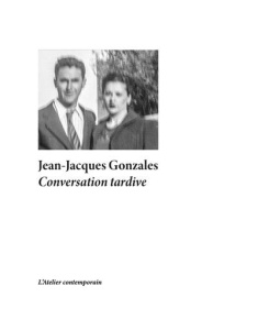 Conversation tardive - Gonzales Jean-Jacques