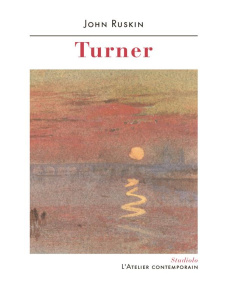 Turner - Ruskin John ; Blanchard Philippe