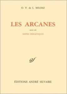 Les arcanes - Milosz Oskar Wladyslaw de Lubicz