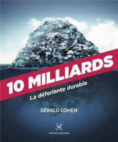 10 milliards. La déferlante durable - Cohen Gérald