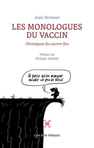 Les monologues du vaccin - Brousse J.