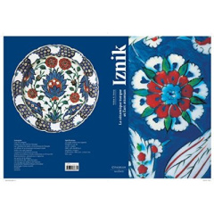 Iznik. La céramique turque et l'art ottoman - Denny Walter B ; Piot Christine ; Barjansky Sylvie