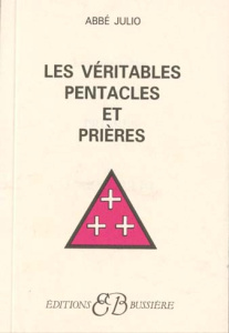 Les véritables pentacles et prières - ABBE JULIO