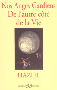 Nos anges gardiens de l'autre côté de la vie - HAZIEL