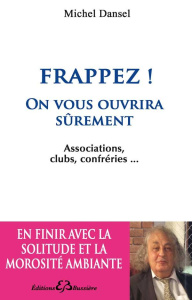FRAPPEZ ! ON VOUS OUVRIRA SUREMENT - DANSEL MICHEL