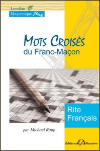 Mots croisés du franc-maçon - Rapp Michael