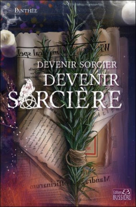 Devenir sorcier, Devenir sorcière - PANTHEE