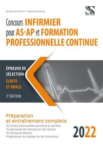 Concours infirmier pour AS-AP et formation professionnelle continue. Edition 2022 - Schlick Sandrine ; Bonamy Sabine