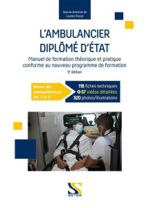 L'ambulancier diplôme d'état. 5e édition - Facon Laurent ; Voyer Philippe ; Banchereau Franço