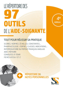 Le répertoire des 85 outils de l'aide-soignante - Cadiou Loïc