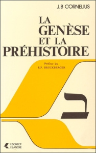La Genèse et la préhistoire - Cornelius J-B