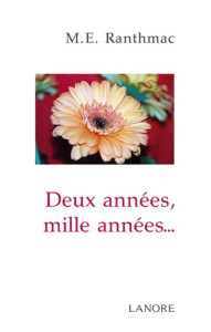 Deux années, mille années... - Ranthmac M-E