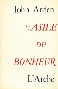 L'asile du bonheur - Arden John