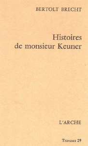 Histoires de monsieur Keuner - Brecht Bertolt ; Regnaut Maurice