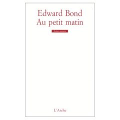 Au petit matin - Bond Edward