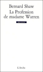 La profession de madame Warren - Shaw George Bernard